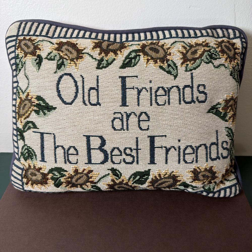 Vintage Country Sunflowers Tapestry Pillow Old Friends Are The Best Friends